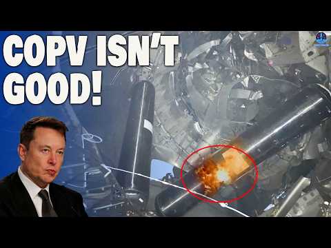 Elon Musk revealed Exactly Why COPV can make Starship S36 Catastrophic Explosion...