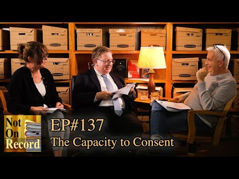 EP#137 | The Capacity to Consent