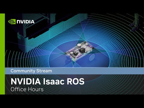 Isaac ROS Office Hours: Isaac ROS 3.0 Release Highlights