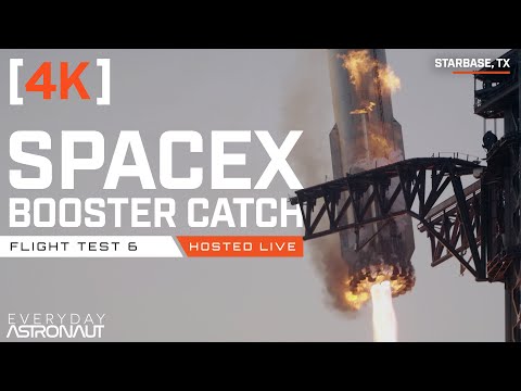 [4K] Starship Flight 6: Watch SpaceX Catch Super Heavy!