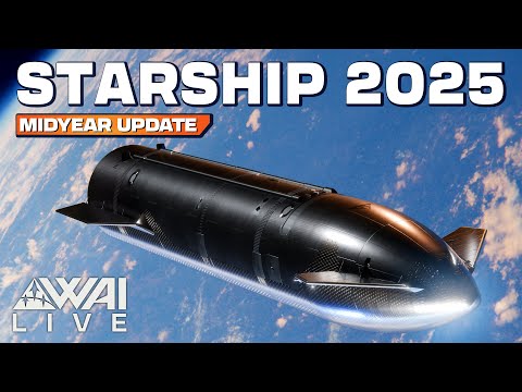 Starship & SpaceX Is Evolving FAST – 2025 Midyear Breakdown!