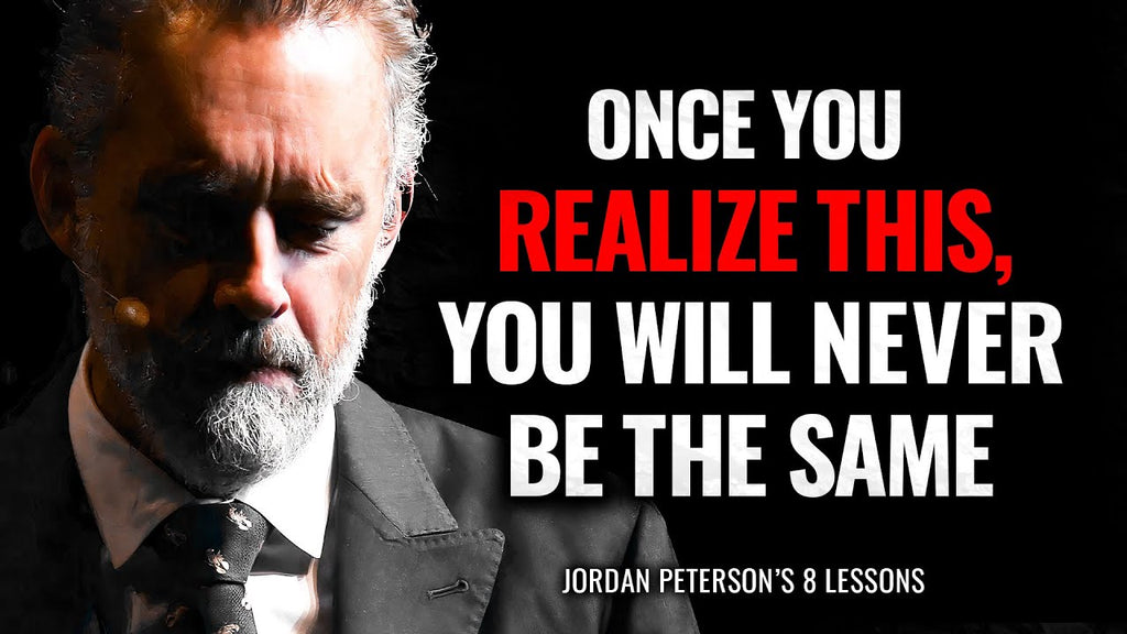 Jordan Peterson – 8 Lessons Men Learn Too Late In Life