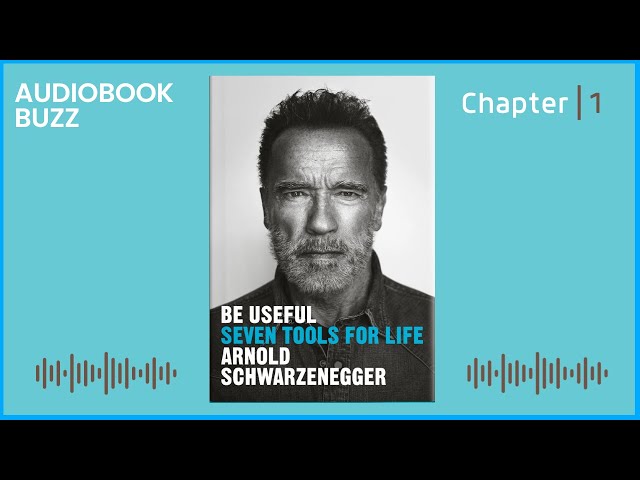 Arnold Schwarzenegger's 7 Tools for Life: Chapter 1 Audiobook